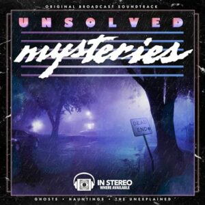 Unsolved Mysteries: Ghosts / Hauntings / The Unexplained (Original Broadcast Soundtrack) [Disco de Vinil] (Discos de Vinil)