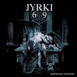 AMERICAN VAMPIRE - Jyrki 69 (CDs)