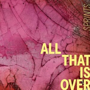 All That Is Over - Pink Marble - Sprints (Discos de Vinil)