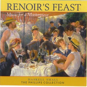 Renoir's Feast - Pictures At An Exhibition - Haskell Small (CDs)