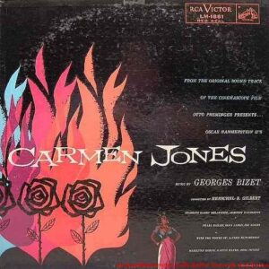 Carmen Jones - Music by Georges Bizet. Harry Belafonte, Dorothy Dandridge, Pearl Bailey, Olga James, Joe Adams, with the voices of LaVern Hutcherson, Marilynn Horne, Marvin Hayes, Broc Peters (Discos de Vinil)
