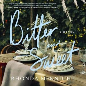 Bitter and Sweet: Award-Winning Lowcountry Novel - McKnight, Rhonda (CDs)