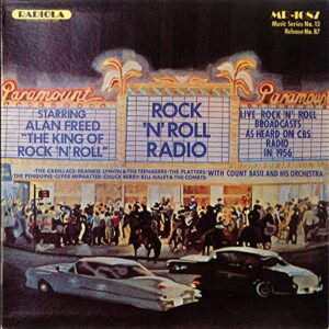 Rock 'n' Roll Radio Starring Alan Freed: Live Broadcasts As Heard on CBS Radio in 1956 - Alan Freed (CDs)