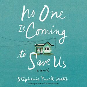 No One Is Coming to Save Us - Watts, Stephanie Powell (CDs)