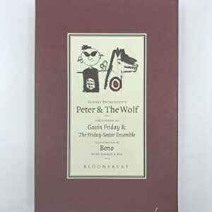 Sergei Prokofiev s Peter & the Wolf Bono U2 Illustrations Gavin Friday Music CD [Hardcover] Sergei Prokofiev - Sergei Prokofiev (CDs)