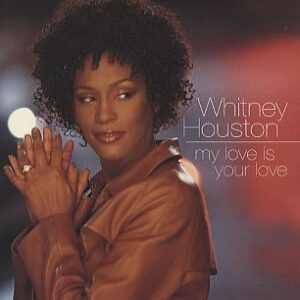My Love Is Your Love - Whitney Houston (CDs)