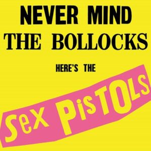 SEX PISTOLS - NEVER MIND THE BOLLOCKS HERE'S THE SEX PISTOLS - SEX PISTOLS (Discos de Vinil)