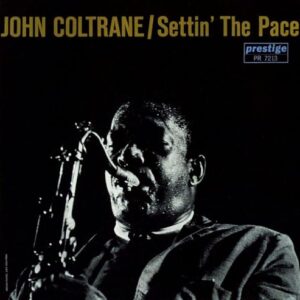 Settin' The Pace - UHQCD - John Coltrane (CDs)