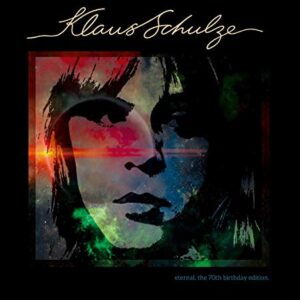 Eternal: 70th Birthday Edition - SCHULZE,KLAUS (CDs)