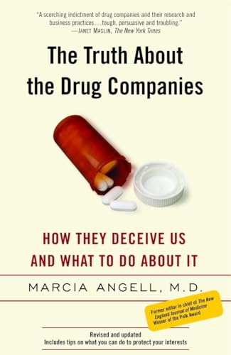 The Truth about the Drug Companies: How They Deceive Us and What to Do about It - Angell, Marcia (Equipamentos)