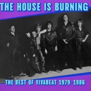 The House Is Burning: The Best Of Vivabeat - Vivabeat (CDs)