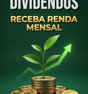 A Fábrica de Dividendos: Como criar um segundo salário todos os meses com FIIs e Ações (Liberdade financeira no Brasil) - Pereira, Eman (Equipamentos)