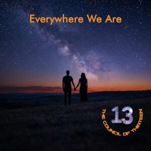 Everywhere We Are - The Council Of Thirteen (CDs)