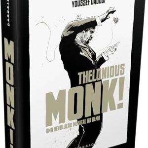 Thelonious Monk! Uma Revolução Musical na Alma - Daoudi, Youssef (CDs)