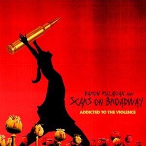 Addicted To The Violence - Daron Malakian & Scars on Broadway (CDs)