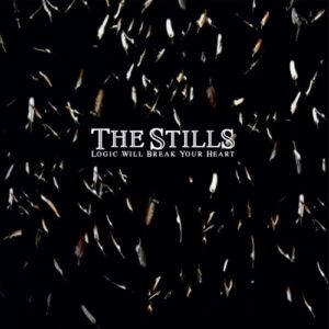 Logic Will Break Your Heart - Limited 180-Gram White Colored Vinyl - The Stills (Discos de Vinil)