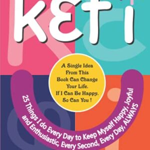 Kefi: 25 Things I do Everyday to keep Myself Happy: 3 - Gupta, Vishal (Equipamentos)
