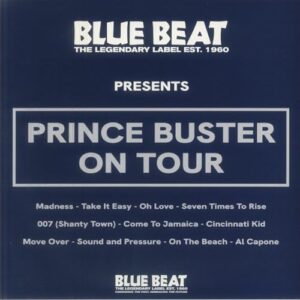 The Blue Beat Label Presents Prince Buster On Tour - Prince Buster (Discos de Vinil)