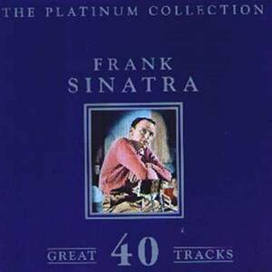 The Platinum Collection: Frank Sinatra - SINATRA, FRANK (CDs)