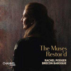 Rachel Podger: The Muses Restor'd - Brecon Baroque (CDs)