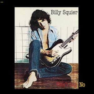 Don't Say No - Squier Billy (Discos de Vinil)