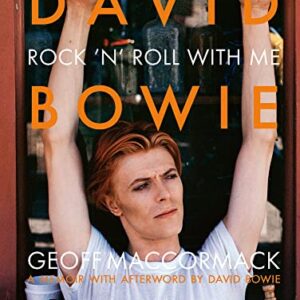 David Bowie: Rock 'n' Roll with Me - MacCormack, Geoff (CDs)
