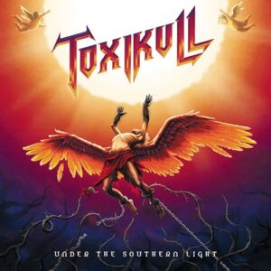 Under The Southern Light - Toxikull (CDs)