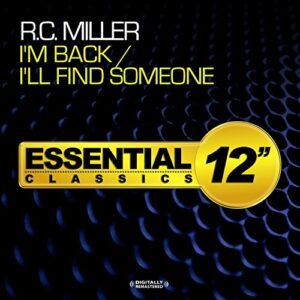 I'm Back / I'll Find Someone - R.C. Miller (CDs)