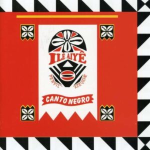 CD ILÊ AIYÊ ‎- CANTO NEGRO (CDs)