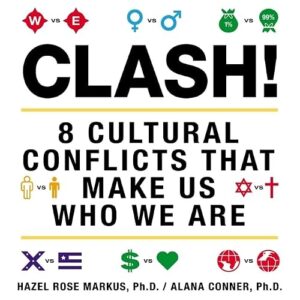 Clash! Lib/E: 8 Cultural Conflicts That Make Us Who We Are - Markus, Hazel Rose (CDs)