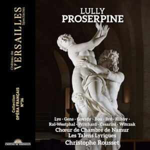 Lully: Proserpine - Christophe Rousset (CDs)