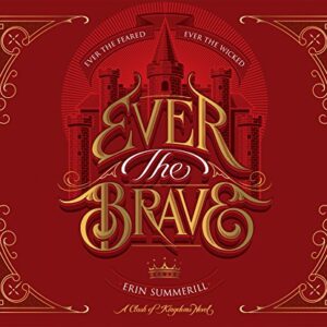 Ever the Brave - Summerill, Erin (CDs)