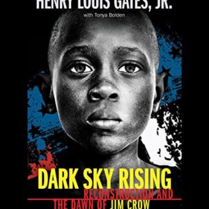 Dark Sky Rising: Reconstrução e o Amanhecer de Jim Crow - Gates Jr., Henry Louis (CDs)