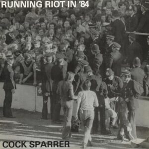 Running Riot in '84 - Cock Sparrer (Discos de Vinil)