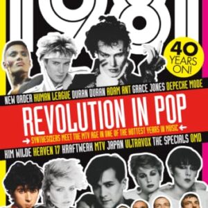 Classic Pop Presents 1981 | Revolution in Pop | Special Edition Magazine |: Featuring Duran Duran, New Order, Adam Ant, Human League, Depeche Mode & More | 40th Anniversary Collector's Issue - Anthem Publishing (CDs)