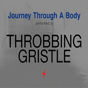 Journey Through A Body - Throbbing Gristle (CDs)