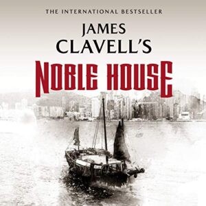 Noble House: 5 - Clavell, James (CDs)