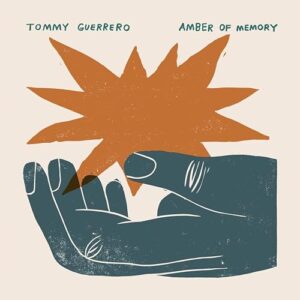 Amber Of Memory - Tommy Guerrero (Discos de Vinil)