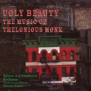 ザ・ミュージック・オブ・セロニアス・モンク - アグリー・ビューティ (CDs)