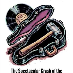 Appetite for Self-Destruction: The Spectacular Crash of the Record Industry in the Digital Age (English Edition) - Knopper, Steve (CDs)