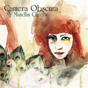 My Maudlin Career [Disco de Vinil] - Camera Obscura (Discos de Vinil)