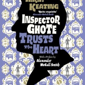Inspector Ghote Trusts the Heart (Inspector Ghote Mystery Book 8) (English Edition) - Keating, H. R. F. (CDs)