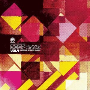 If Music presents: You Need This! A Journey Into Deep Jazz Vol. 4 compiled by Jean-Claude [VINYL] - various artists (Discos de Vinil)