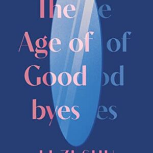 The Age of Goodbyes - Li, Zi Shu (CDs)