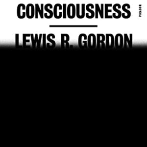 Fear of Black Consciousness - Gordon, Lewis R (CDs)