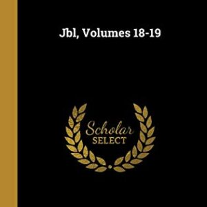 Jbl, Volumes 18-19 - Society of Biblical Literature (Equipamentos)