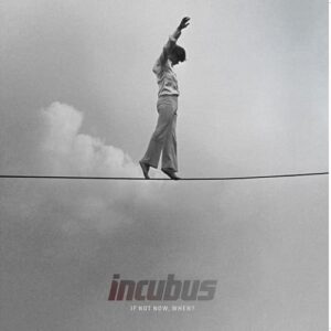 If Not Now When - 180-Gram Black Vinyl - Incubus (Discos de Vinil)