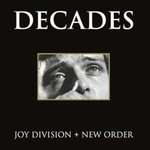 Joy Division + New Order: Decades - Aizlewood, John (Discos de Vinil)
