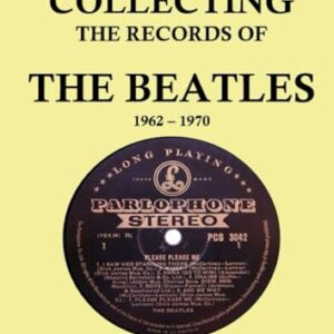 A Guide to Collecting the Records of The Beatles 1962-1970 (2nd Edition) - Bage, Tony (Discos de Vinil)