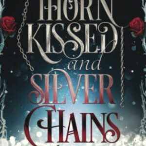 Thorn Kissed and Silver Chains: 4 - St Clare, Kelly (CDs)